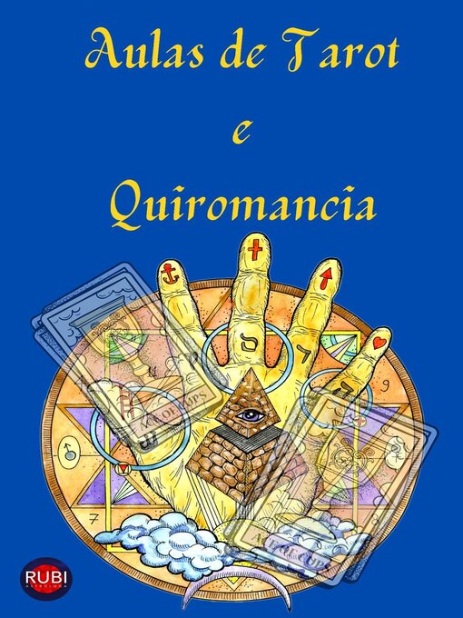 Title details for Aulas de Tarot e Quiromancia by Alina A Rubi - Available